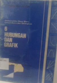 Image of 6 Hubungan dan Grafik : Matematika Gaya Baru Untuk Guru dan Orang Tua