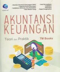 Image of Akuntansi Keuangan : Teori dan Praktik