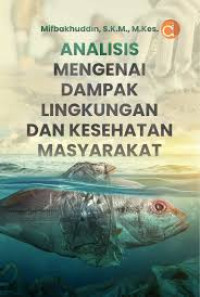 Image of Analisis Mengenai Dampak Lingkungan dan Kesehatan Masyarakat
