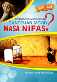 Image of Bagaimana Menghadapi Gangguan Mood Masa Nifas?
