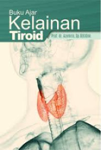 Image of Buku Ajar Buku Kelainan Tiroid