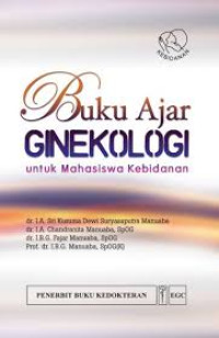 Image of Buku Ajar Ginekologi : Untuk Mahasiswa Kebidanan