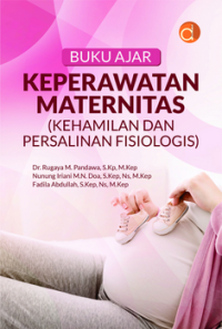 Image of Buku Ajar Keperawatan Maternitas : Kehamilan dan Persalinan Fisiologis