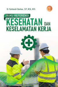 Image of Buku Referensi Kesehatan dan Keselamatan Kerja