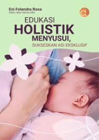 Image of Edukasi Holistik Menyusui, Sukseskan Asi Eksklusif