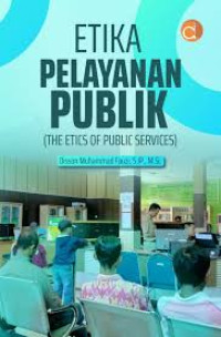 Image of Etika Pelayanan Publik (The Etics Public Services)