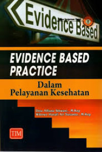 Image of Evidence Based Practice : Dalam Pelayanan Kesehatan