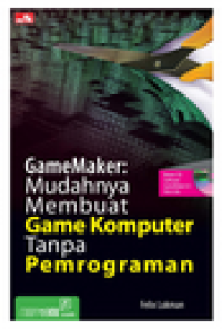 Image of GameMaker Mudahnya Membuat Game Komputer Tanpa Pemrograman