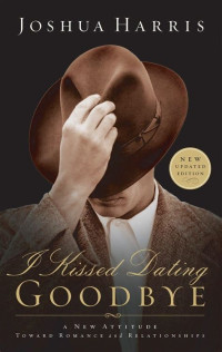 Image of I Kissed Dating Goodbye