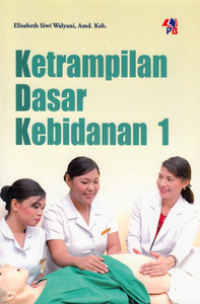 Image of Ketrampilan Dasar Kebidanan 1