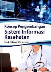 Image of Konsep Pengembangan Sistem Informasi Kesehatan