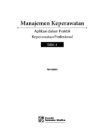 Image of Manajemen Keperawatan : Aplikasi dalam Praktik Keperawatan Profesional