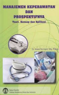 Image of Manajemen Keperawatan Dan Prospektifnya