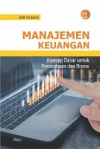 Image of Manajemen Keuangan ; Konsep Dasar untuk Perusahaan dan Bisnis