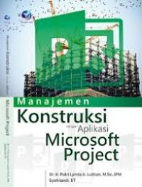 Image of Manajemen Kontruksi dengan Aplikasi Microsoft Project