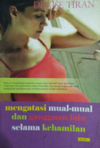 Image of Mengatasi Mual-mual Dan Gangguan Lain Selama Kehamilan