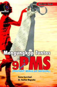 Image of Menggungkap Tuntas 9 PMS : Penyakit Menular Seksual