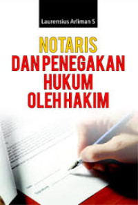Image of Notaris dan Penegakan Hukum Oleh Hakim