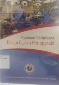 Image of Panduan Tatalaksana Terapi Cairan Perioperatif