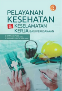 Image of Pelayanaan Kesehatan & Keselamatan Kerja Bagi Perusahaan