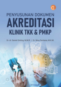 Image of Penyusunan Dokumen Akreditasi Klinik TKK & PMKP