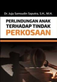 Image of Perlindungan Anak Terhadap Tindak Perkosaan