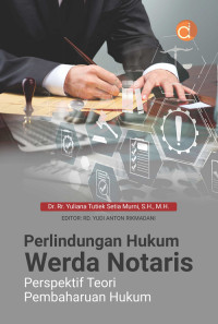 Image of Perlindungan Hukum Werda Notaris : Perspektif Teori Pembaharuan Hukum