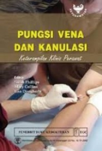 Image of Pungsi Vena dan Kanulasi : Keterampilan Klinis Perawat