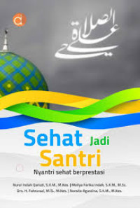 Image of Sehat Jadi Santri : Nyantri Sehat Berprestasi
