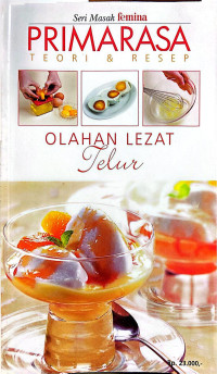 Image of Seri Masa Femina Primarasa Teori dan Resep Olahan Lezat Telur