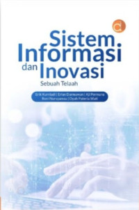Image of Sistem Informasi Dan Inovasi Sebuah Telaah
