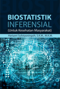 Image of Biostatistik Inferensial (Untuk Kesehatan Masyarakat)