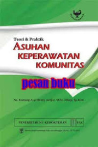 Image of Teori & Praktik Asuhan Keperawatan Komunitas