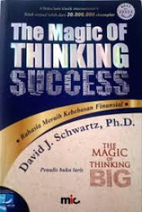 Image of The Magic Of Thinking Success : Raih Meraih Kebebasan Finansial