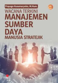 Image of Wacana Terkini Manajemen Sumber Daya Manusia Stratejik